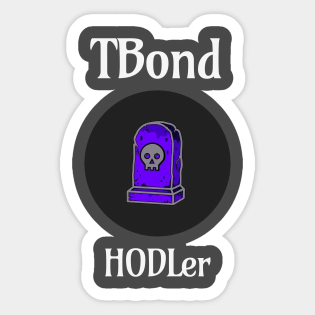 Tomb Finance TBond HODLer Sticker by Jarlston Crypto